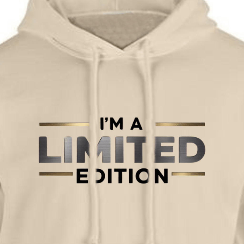 I'm a Limited Edition hoodie in beige with bold text design.