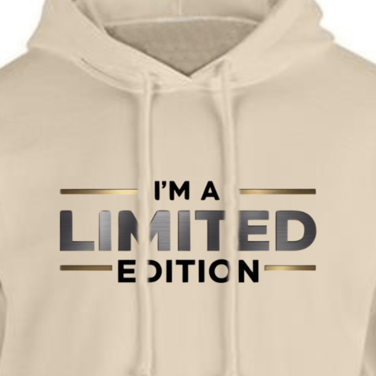 I'm a Limited Edition hoodie in beige with bold text design.